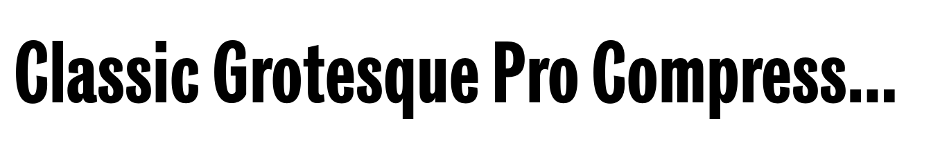 Classic Grotesque Pro Compressed Bold